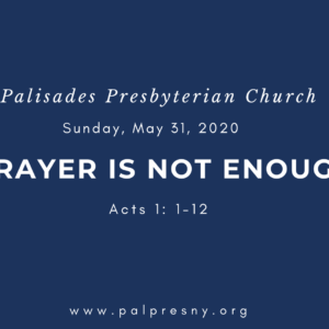 Prayer Is Not Enough