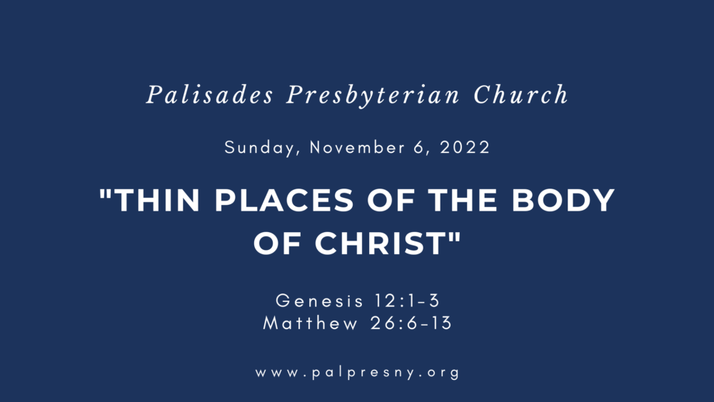 Thin Places of the Body of Christ
