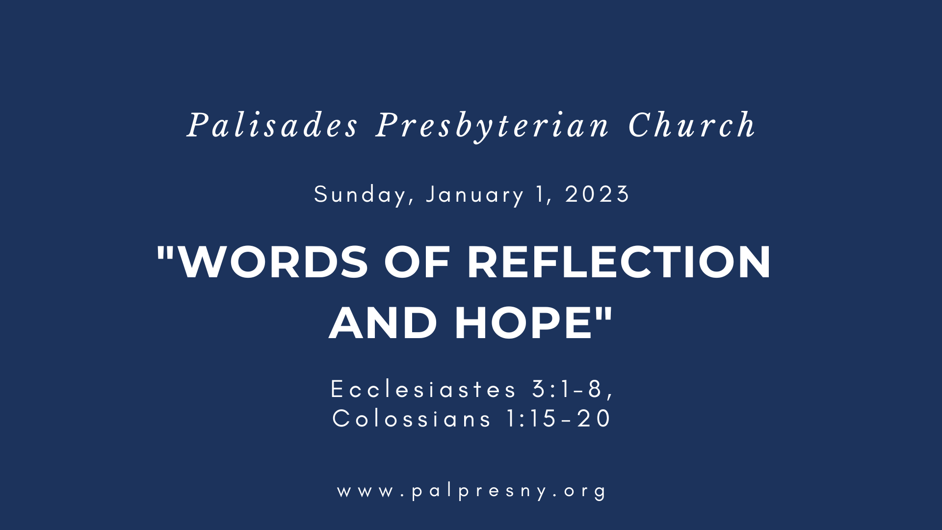 Words of Reflection and Hope Palisades Presbyterian Church