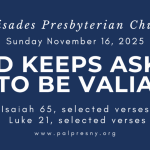 God Keeps Asking Me To Be Valiant